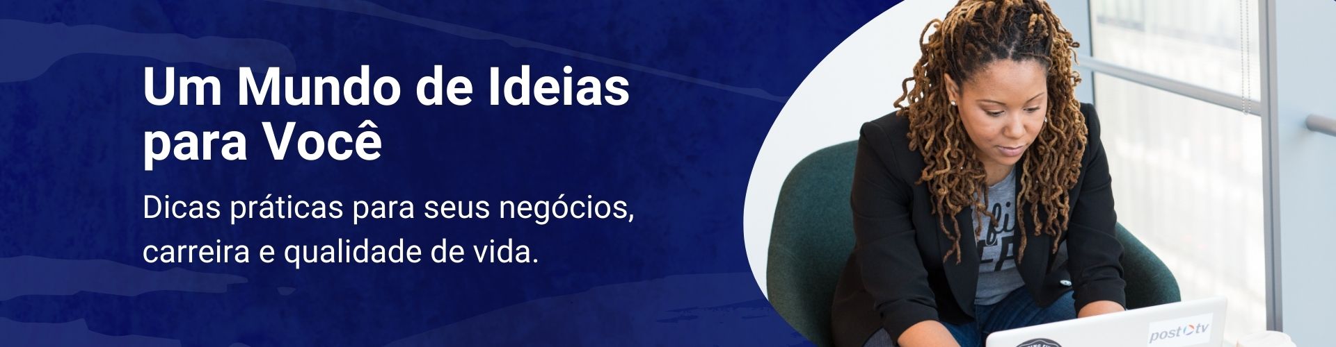 Informativo Click Fácil, um mundo de ideias para você.